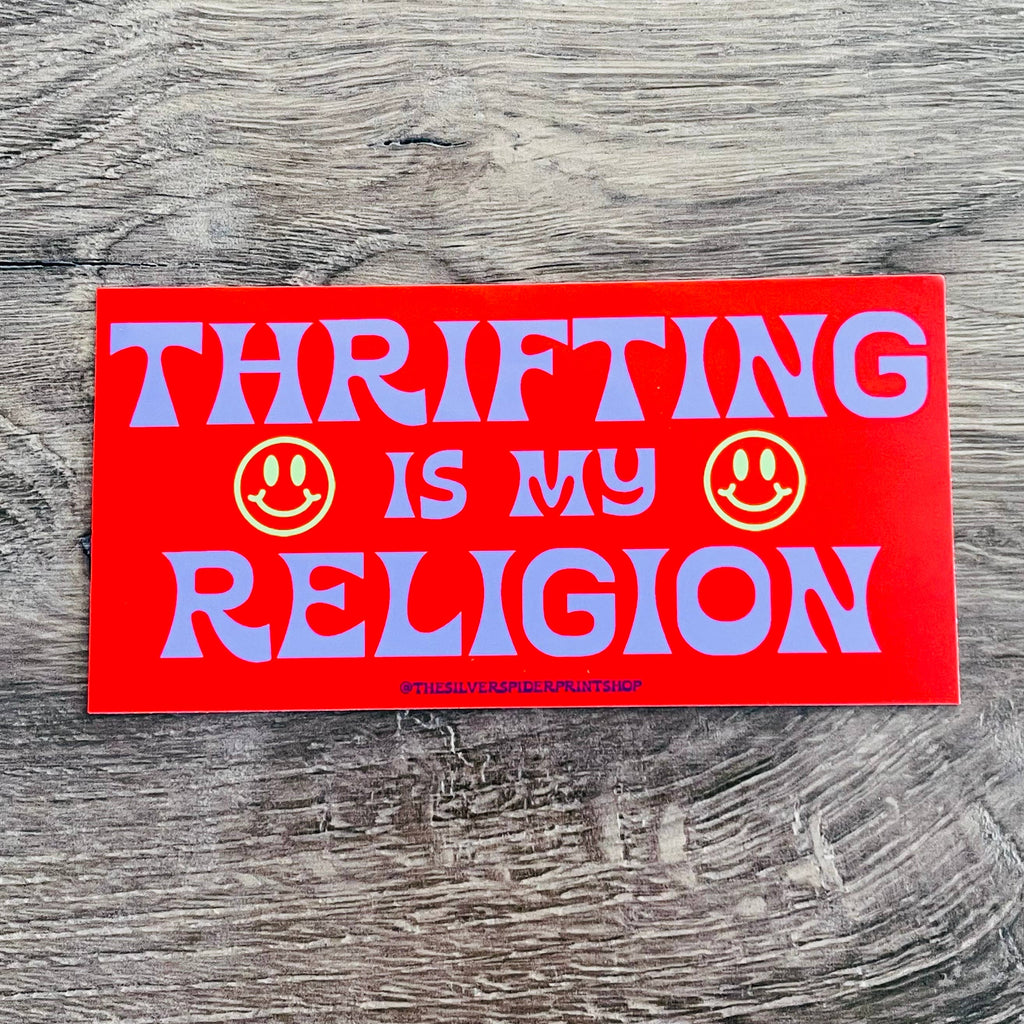 "Thrifting is my Religion" Bumper Sticker